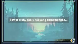 Bawat Araw, Ako ay Namamangha