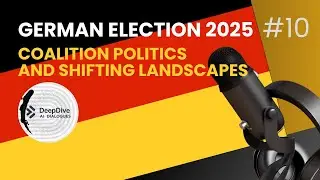 German Election Results: A Divided Nation Seeks Independence from the US? | DeepDive AI Dialogues