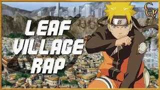 LEAF VILLAGE RAP! (Naruto) - Connor Quest!