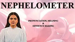 Nephelometer - Meaning_&_Pronunciation_Word_World_Audio_Video_Dictionary