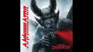 Annihilator - Not All There