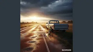 BACKROADS AFTER THE RAIN