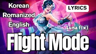 [LYRICS] Flight Mode Luna f(x) - Luna Snow Anniversary Celebration (MARVEL Rivals Disco Pop)