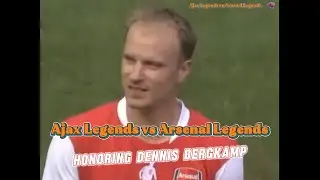 Ajax Legends vs Arsenal Legends | Honoring Dennis Bergkamp