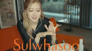 Sulwhasoo | ROS&Eacute; in the HOUSE OF SULWHASOO | 로제가 사랑하는 설화수 EP 2