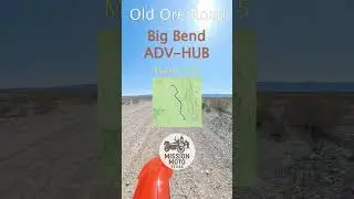Old Ore Road Off-road Ride in Big Bend National Park / ADV-HUB