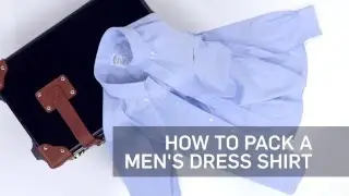 How to Pack a Men's Dress Shirt | Travel + Leisure
