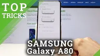 Советы и хитрости для SAMSUNG Galaxy A80 - Лучшие советы / Классные функции