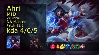 Ahri vs Lucian Mid - NA Master 4/0/5 Patch 11.5 Gameplay
