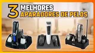 ✅ Qual o Melhor APARADOR DE PELOS E BARBA 2025? Top 3 Melhores APARADORES DE PELOS  para comprar!