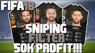 FIFA 18 NEW CHEAP SNIPING FILTERS AND TRADING TIPS!! 50K PROFIT IN 10 MINUTES - SNIPE NOW!!!!