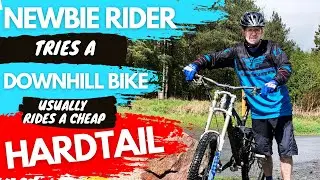 First Time On A  Downhill Bike