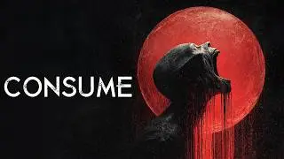 CONSUME | 23 Horror Stories Compilation