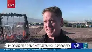Phoenix Fire Department demonstrates holiday safety