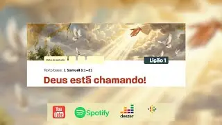 Lição 1 I DEUS ESTÁ CHAMANDO! [ REVISTA PALAVRA & VIDA 88 ]