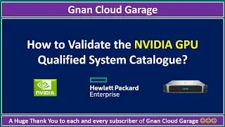 How to Validate the NVIDIA GPU Qualified System Catalogue? A100 80 GB | HPE DL 380/385 Gen 10 Plus