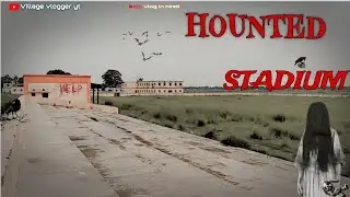 Exploring the Most Haunted Stadium Ever Recorded ☠️ | Paranormal Activity 💀
