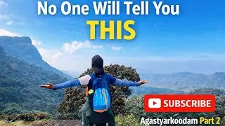No One Will Tell You This | Agastyarkoodam Trek Day 2
