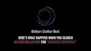Billion Dollar Bot Search Engine