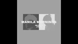 Manila Mornings - Amber Town : Mizuu & JAYZ (Official Audio)