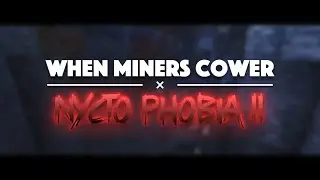 When Mines Cower ✖ Nyctophobia II - S30✖S20 Episode 1 - Ghowden Squad Assemble
