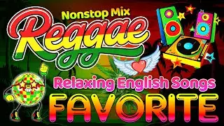 RELAXING REGGAE MUSIC MIX 🎸 NEW NONSTOP REGGAE LOVE SONGS 2026 🔔 ALL TIME FAVORITE REGGAE SONGS