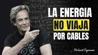 ¿Por qué la ELECTRICIDAD no fluye por los cables? Feynman revela cómo te mintieron