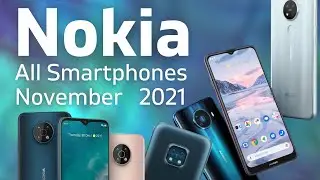 ▶️ All Nokia Phones November 2021 - The Main Specs