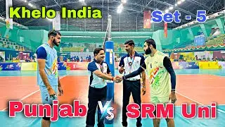 Do Or Die Match 🔥 Punjab Vs SRM University | Set - 5 | Khelo India University Games