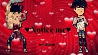 NOTICE ME! msp verison♥