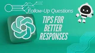 How to Understand and Refine ChatGPT Responses | Follow-up Q |Understanding Responses in ChatGPT
