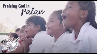 Praising God in Palau