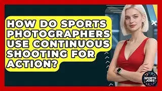How Do Sports Photographers Use Continuous Shooting For Action? - Sports Jobs