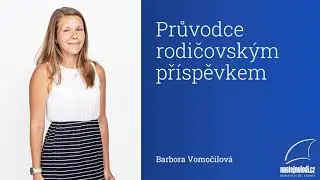 Průvodce rodičovským příspěvkem