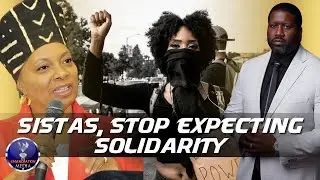 Shahrazad Ali Reminds Sistas That Snow Bunnies Have Never Allied With Them