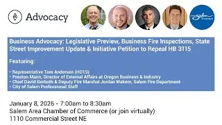 Business Advocacy: Legislative Preview, Business Fire Inspections, State St. Project - Jan. 8, 2026