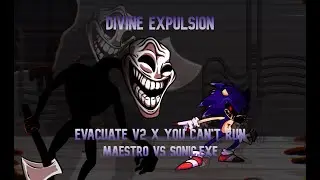 FNF Mashup - Divine Expulsion [Evacuate v2 x You Can't Run]