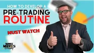 Forex - Develop A Pre-Trading Routine - Preparing for Forex Trades - Forex Trading for Beginners