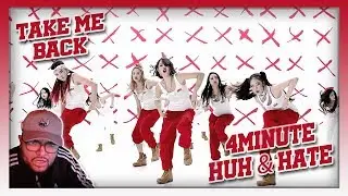 4MINUTE((포미닛)) - HUH & Hate M/V REACTION!!! #TakeMeBack