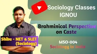 Brahminical Perspective on Caste | Caste System in India | IGNOU MSO 004