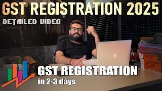 GST New Simplified Registration Process | Step-by-Step Detailed Guide (Latest Update 2025)