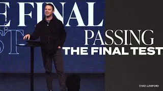 Passing the Final Test