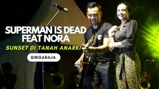 SID FEAT NORA - SUNSET DI TANAH ANARKI (TWEAK 2022)