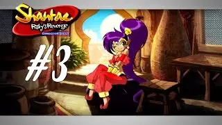 [PS4 Pro] Shantae: Risky's Revenge - In the Desert [Part 3]【No Commentary】