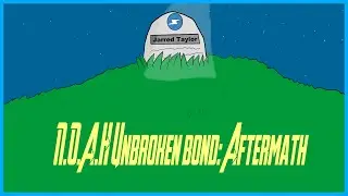 New Age Of Heroes Unbroken Bond Part I: Aftermath