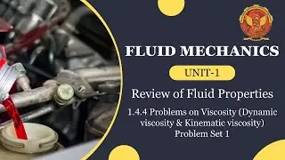 1.4.4 Problem Set 1 on Viscosity (Dynamic viscosity & Kinematic viscosity) | ME404 |