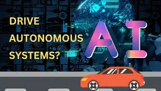 How does AI drive autonomous systems? | drive AI's self-driving system