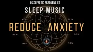 BLACK SCREEN SLEEP MUSIC ☯ All 9 solfeggio frequencies ☯ Reduce Anxiety Fast
