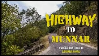 Highway to Munnar - A Musical Travelogue