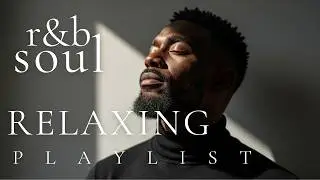 【R&B Soul】Deep Night Chill Playlist &ndash; Smooth Vocals & Deep Soul Grooves | Relax &bull; Reflect &bull; Unwind